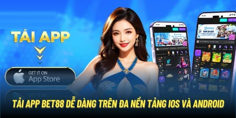 Những vấn đề cần lưu ý để tiến hành tải app BET88 thành công 2025